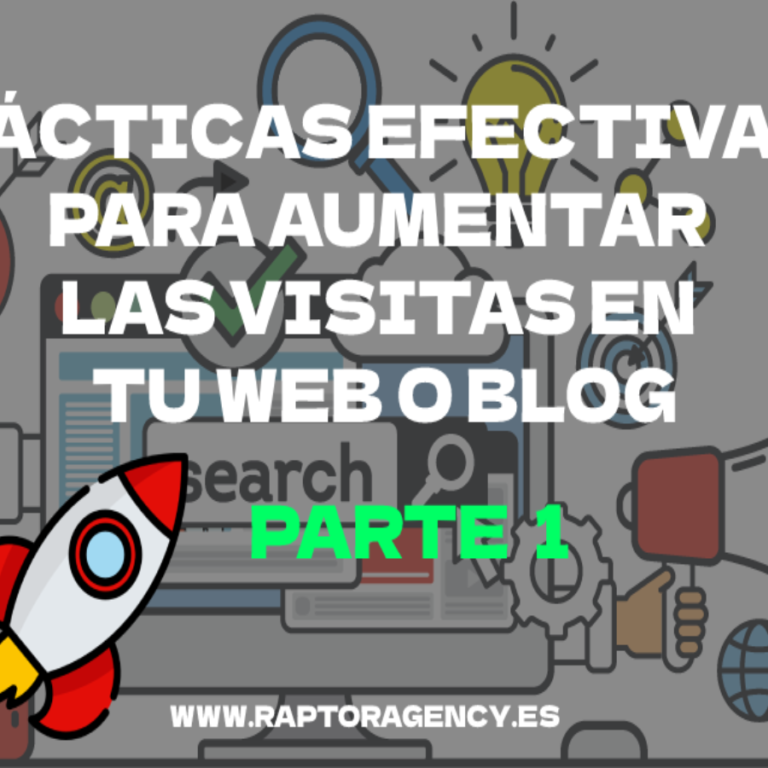 TACTICAS_EFECTICAS_AUMENTAR_VISITAS_WEB_BLOG_PARTE_1